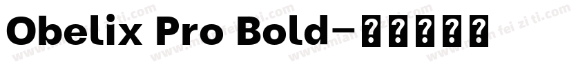 Obelix Pro Bold字体转换